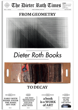 Dieter Roth -From Geometry to Decay - 2016